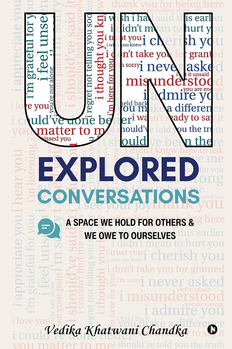 Unexplored Conversations: A space we hold for others and we owe to ourselves
