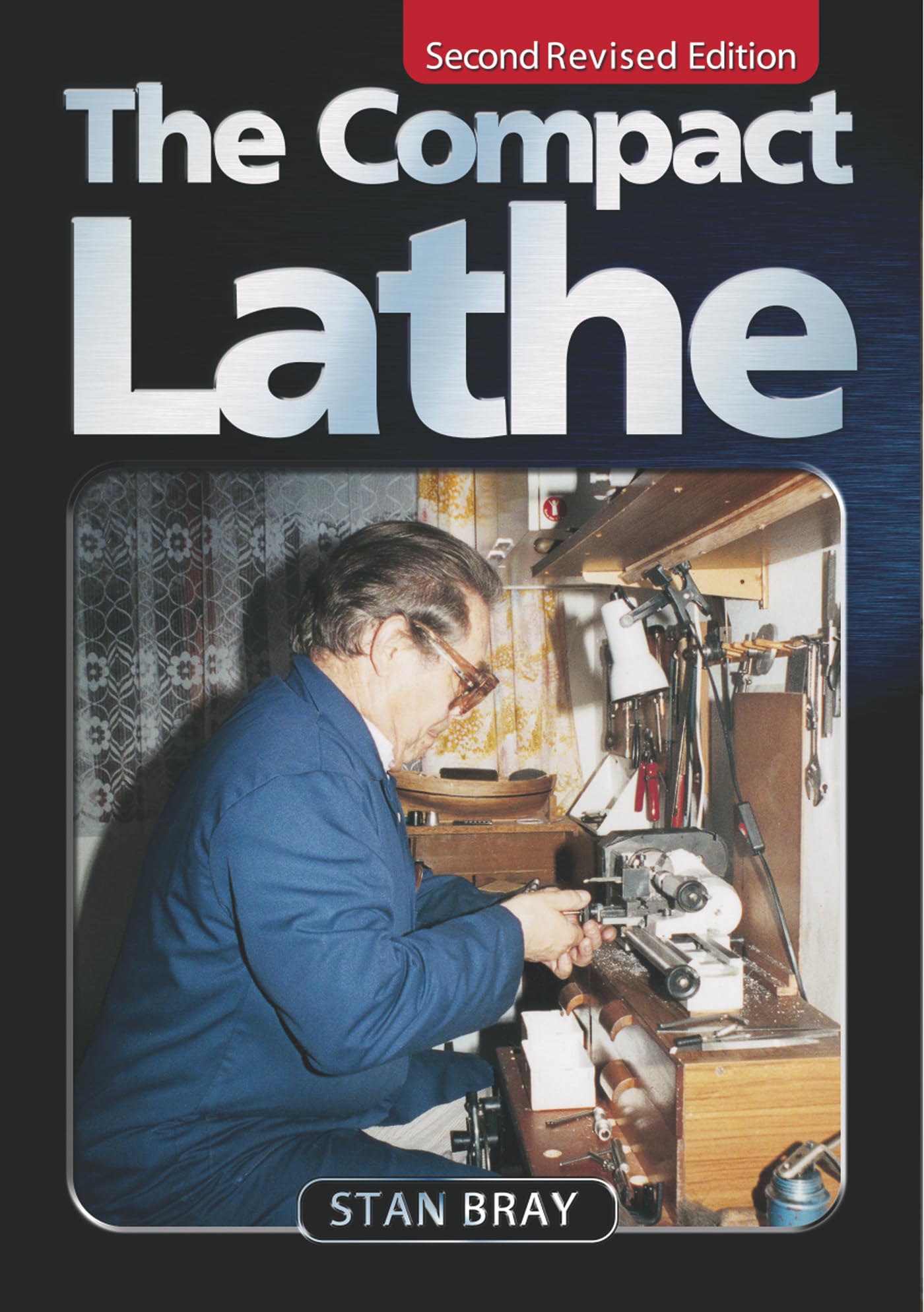 The Compact Lathe by Stan Bray - 9781854862273