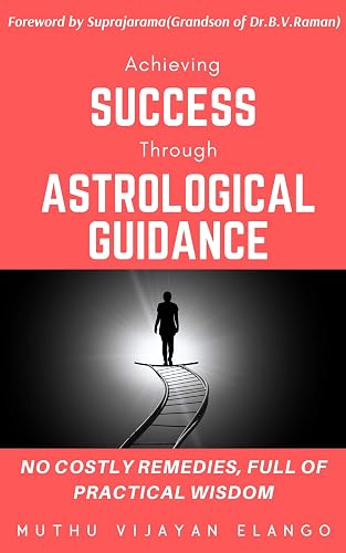 Achieving Success through Astrological Guidance Paperback (Book-100_Muthu Vijayan Elango)