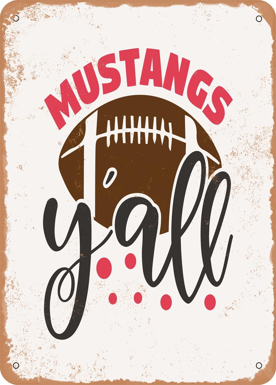 Miaomansenstore Metal Sign - Mustangs Y'all - Vintage Rusty Look Home Decor