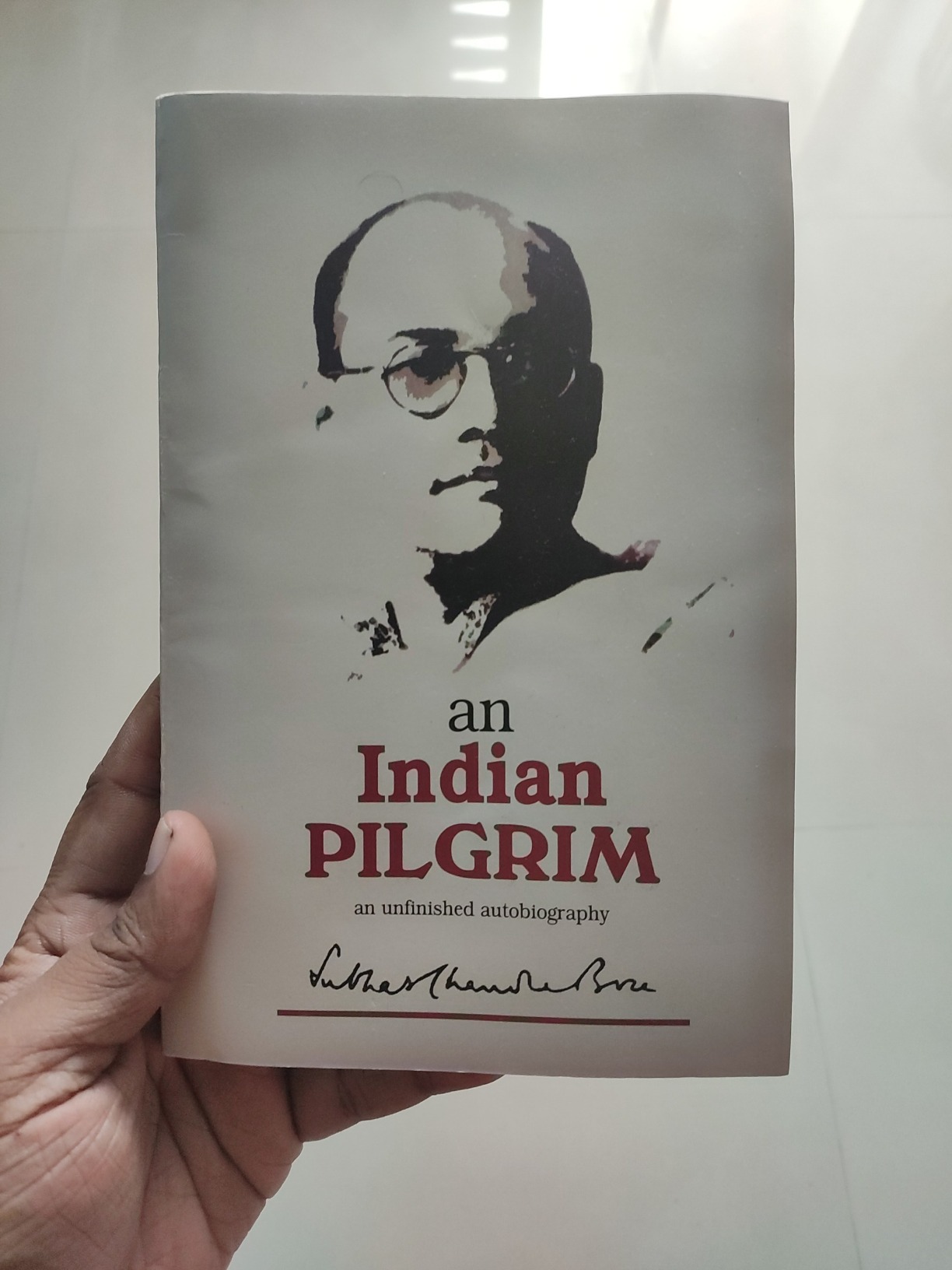 An Indian Pilgrim - An Unfinished Autobiography : Netaji Subhas Chandra ...