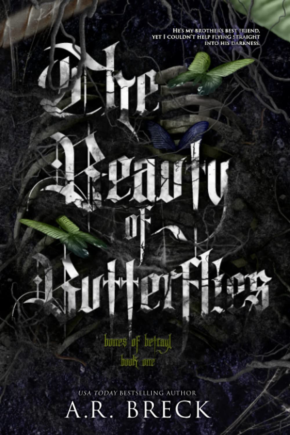 The Beauty of Butterflies (The Bones of Betrayal Book 1)