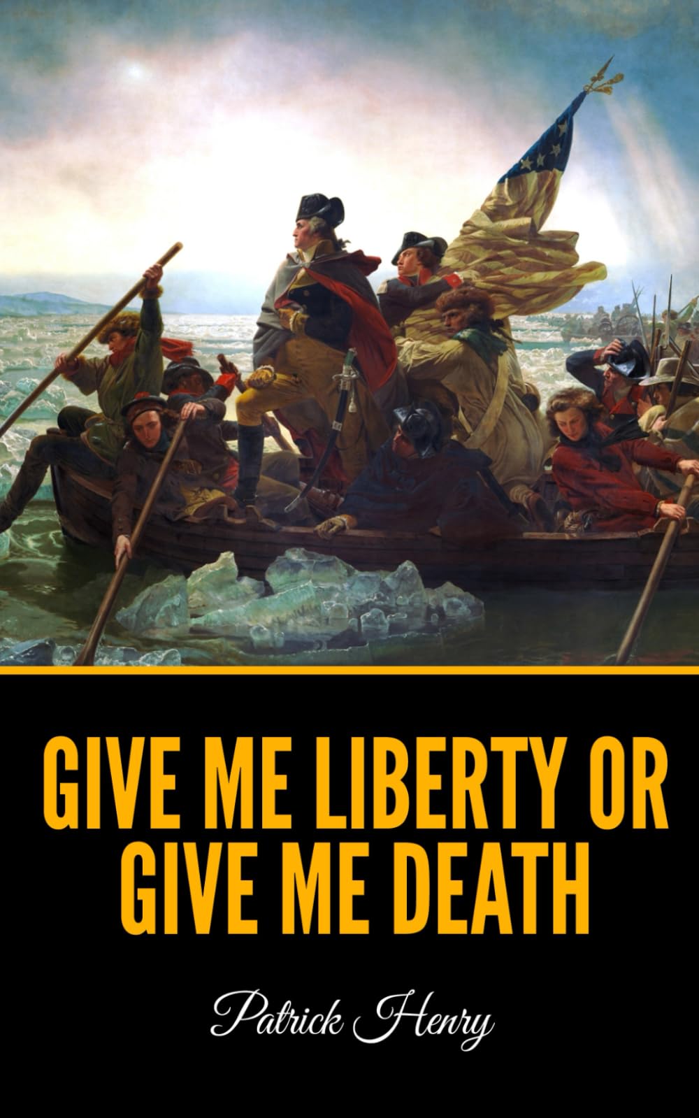 Give Me Liberty or Give Me Death