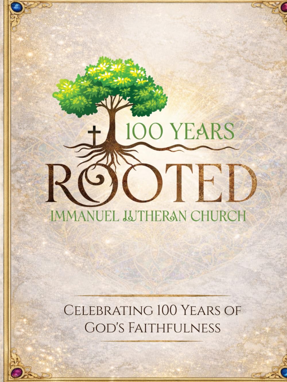 Rooted: Celebrating 100 Years of God's Faithfulness