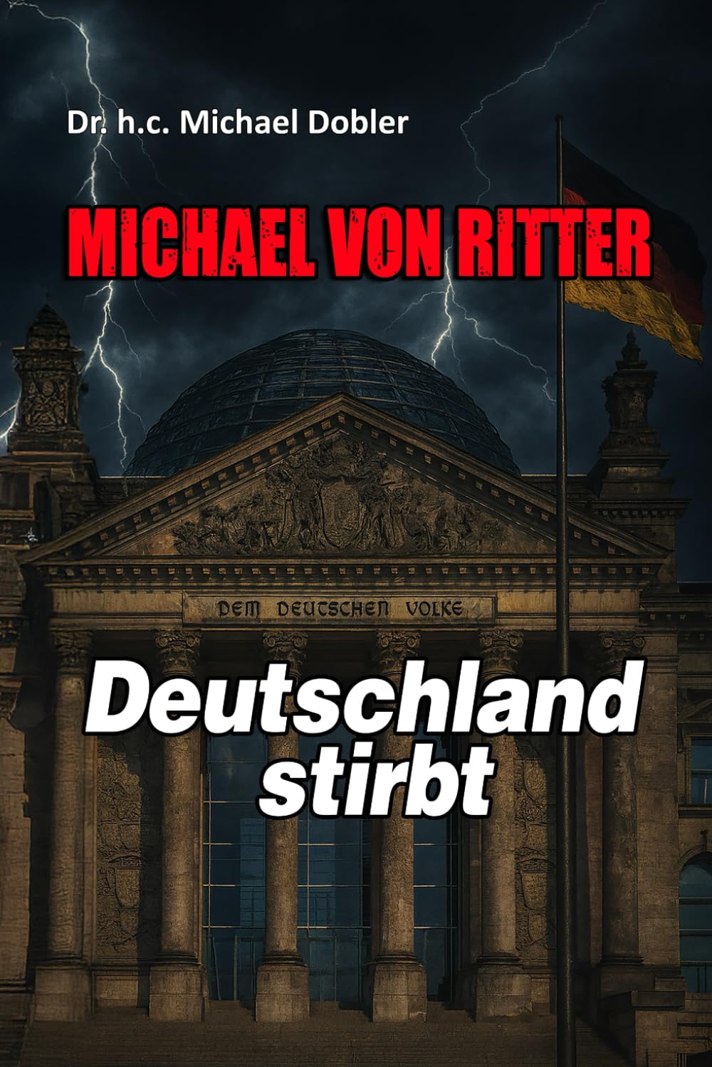 Michael von Ritter - Deutschland stirbt