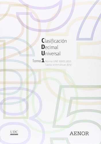 Clasificación Decimal Universal (CDU): Norma UNE 50001:2015
