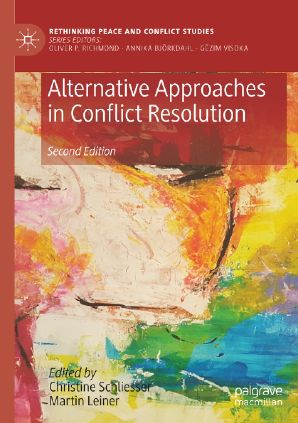 Alternative Approaches in Conflict Resolution (Rethinking Peace and Conflict Studies)