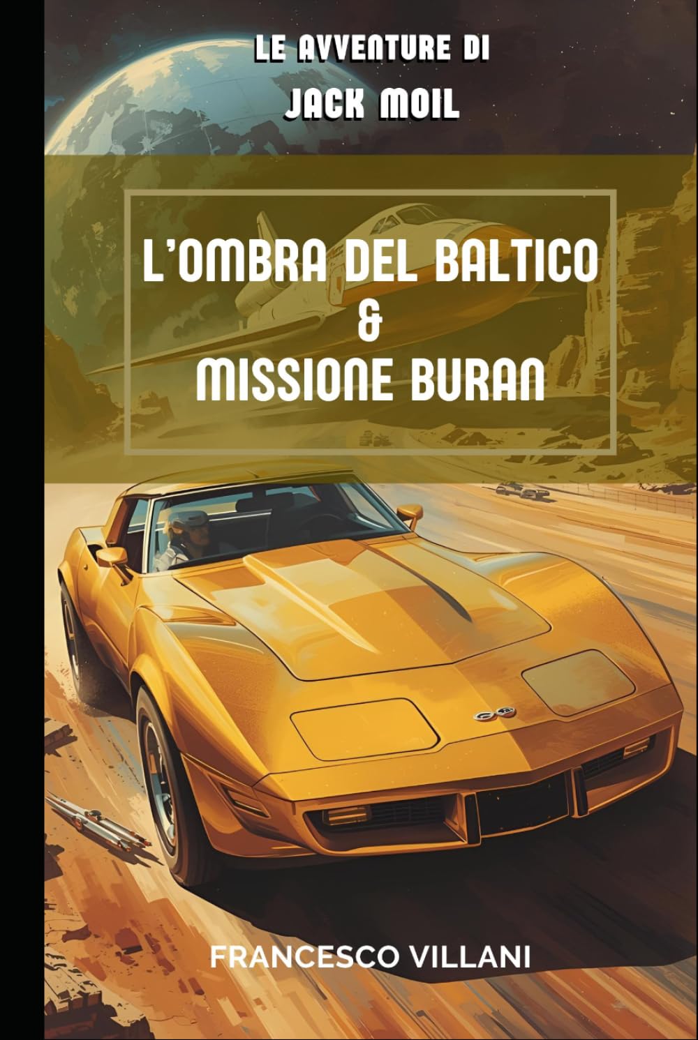 L'Ombra del Baltico & Missione Buran: Le Avventure di Jack Moil