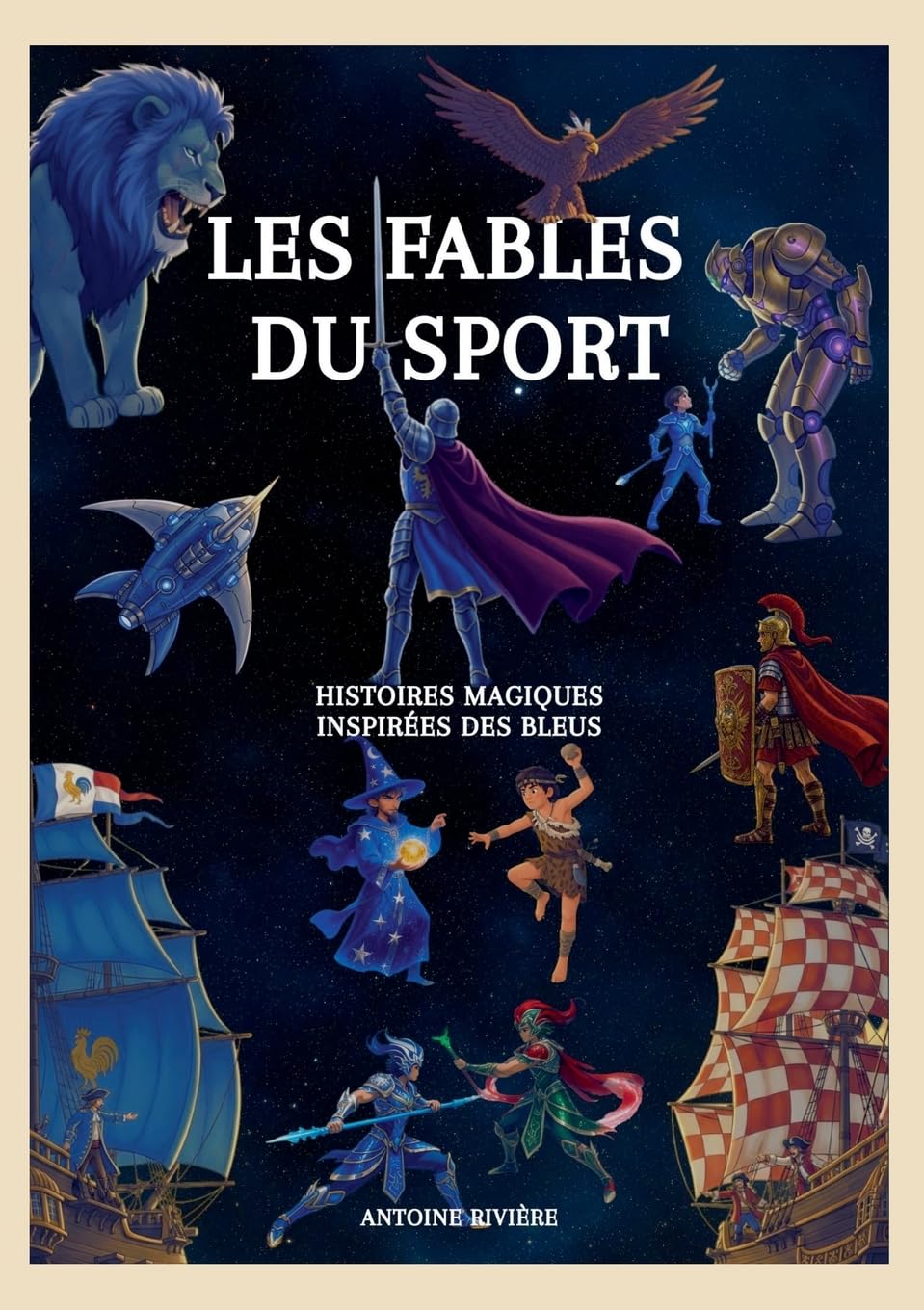 Les Fables du Sport: Tome 1: Histoire Magiques inspirées des Bleus