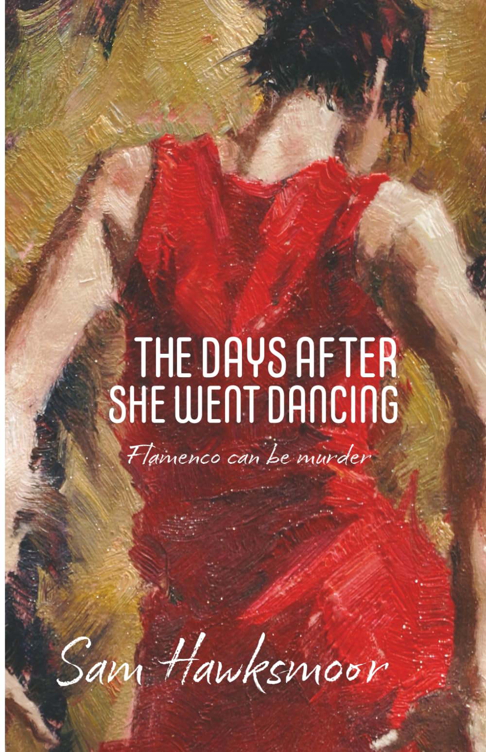 The days after she went dancing: Flamenco can be murder
