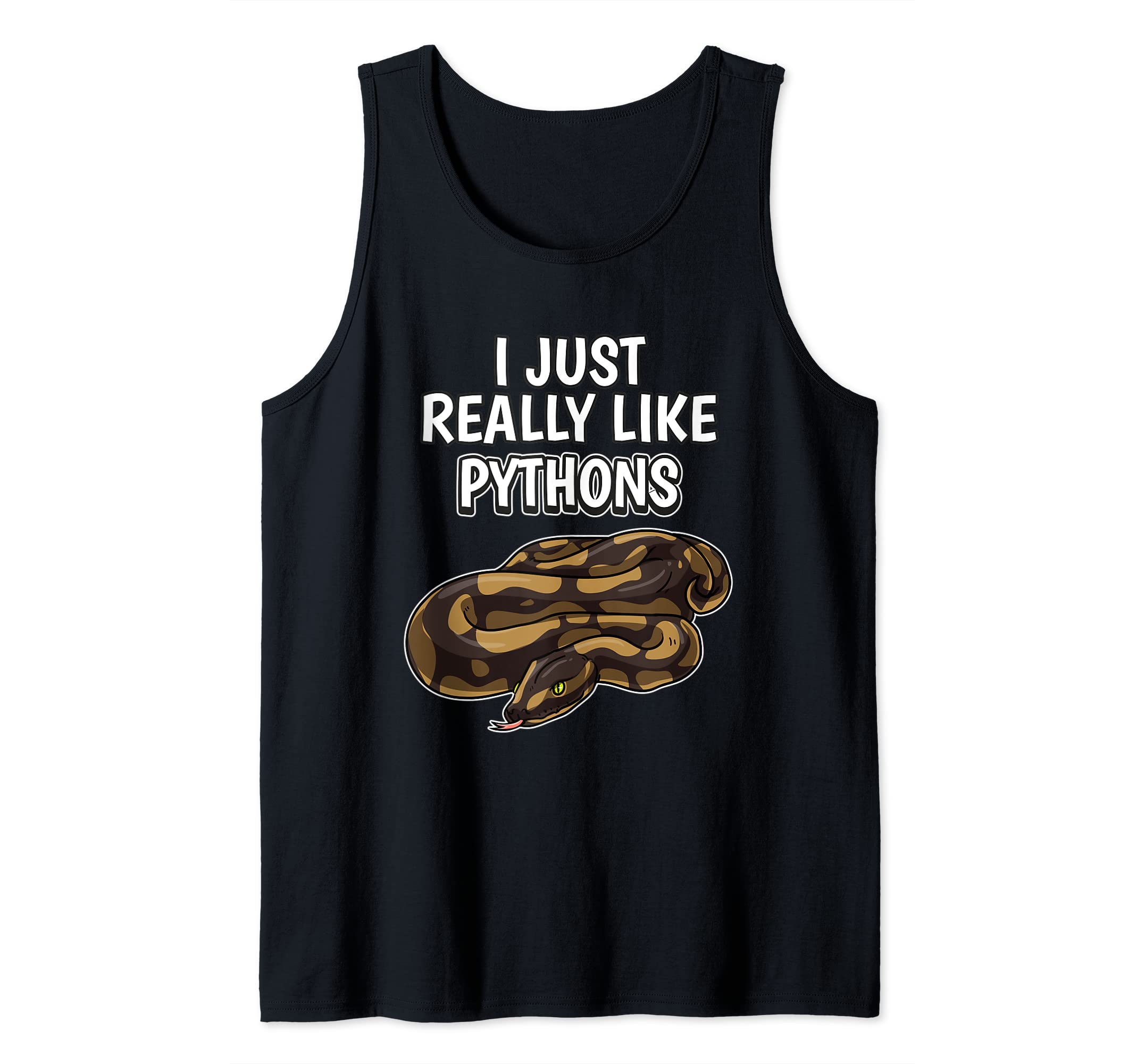 Python Quote I Just Really Like Pythons Clothes Python Tank Top