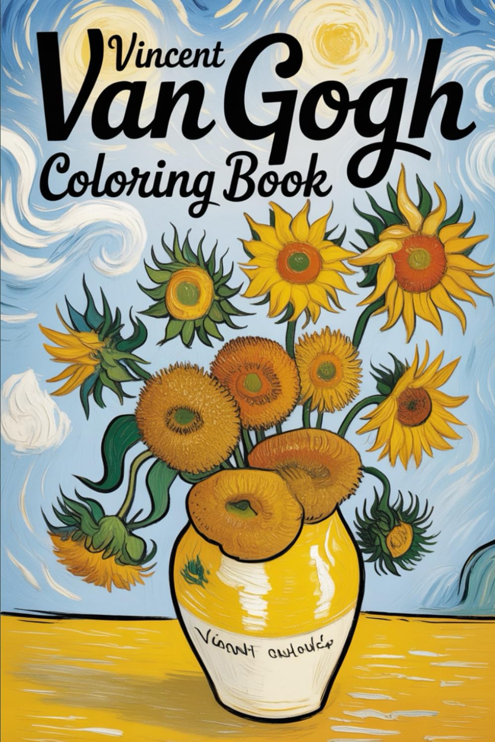 Coloring Van Gogh – Masterpieces to Color: Relive Fascinating Art Anew – Color and Relaxation Inspired by a Genius