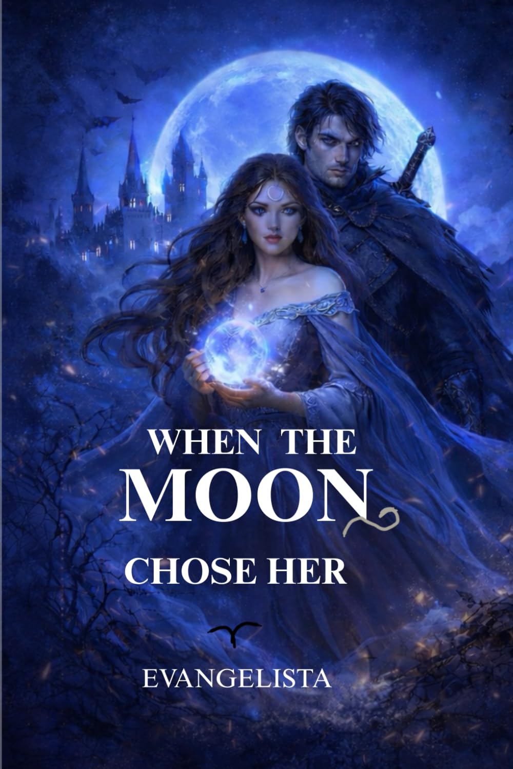 When the Moon Chose Her: The Bloodbound Crown – Book 1