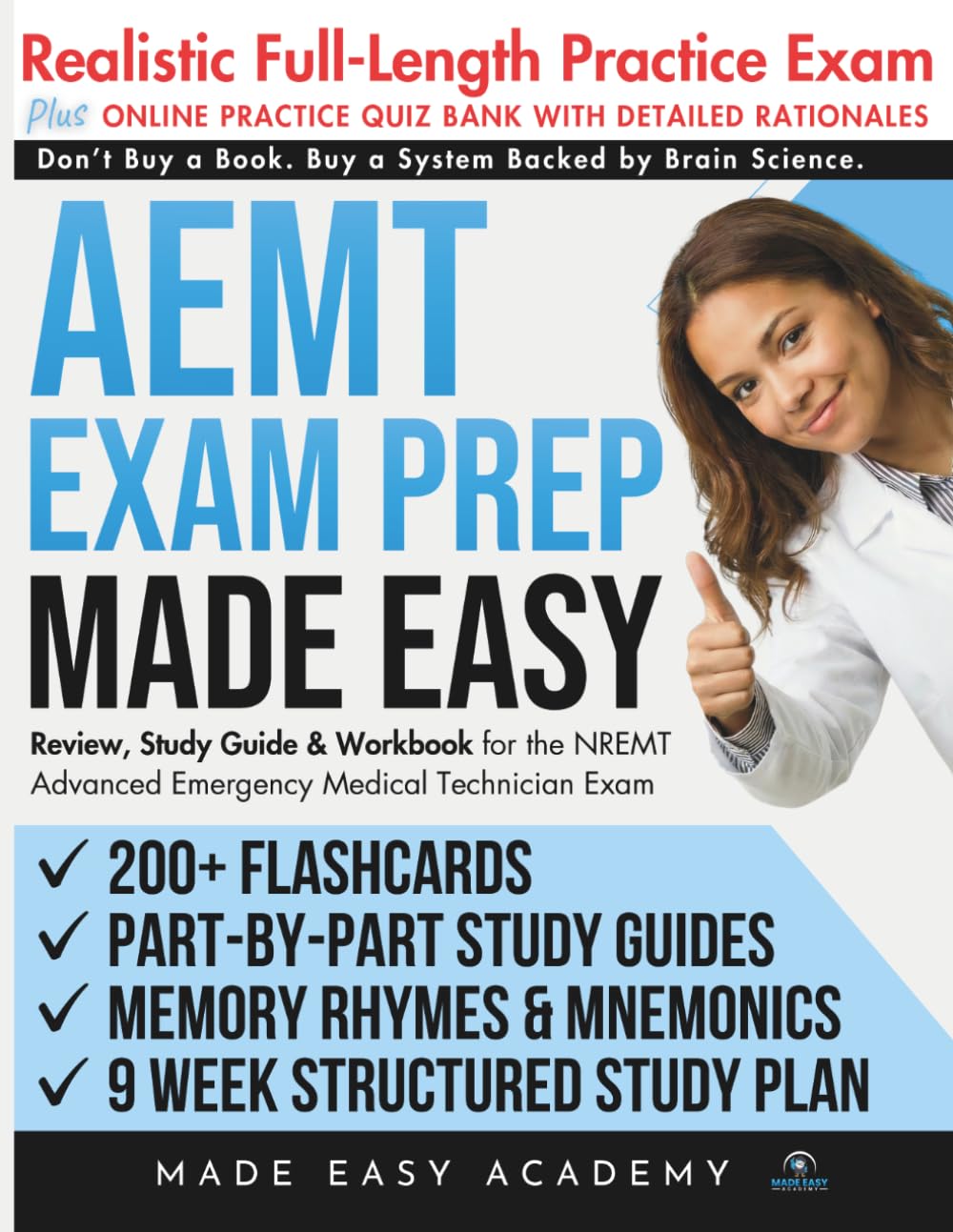 AEMT Exam Prep Made Easy: Review, Study Guide & Test Prep for the NREMT Advanced Emergency Medical Technician Exam with Flashcards, an Online Quiz ... Practice Test (Made Easy Academy Series)