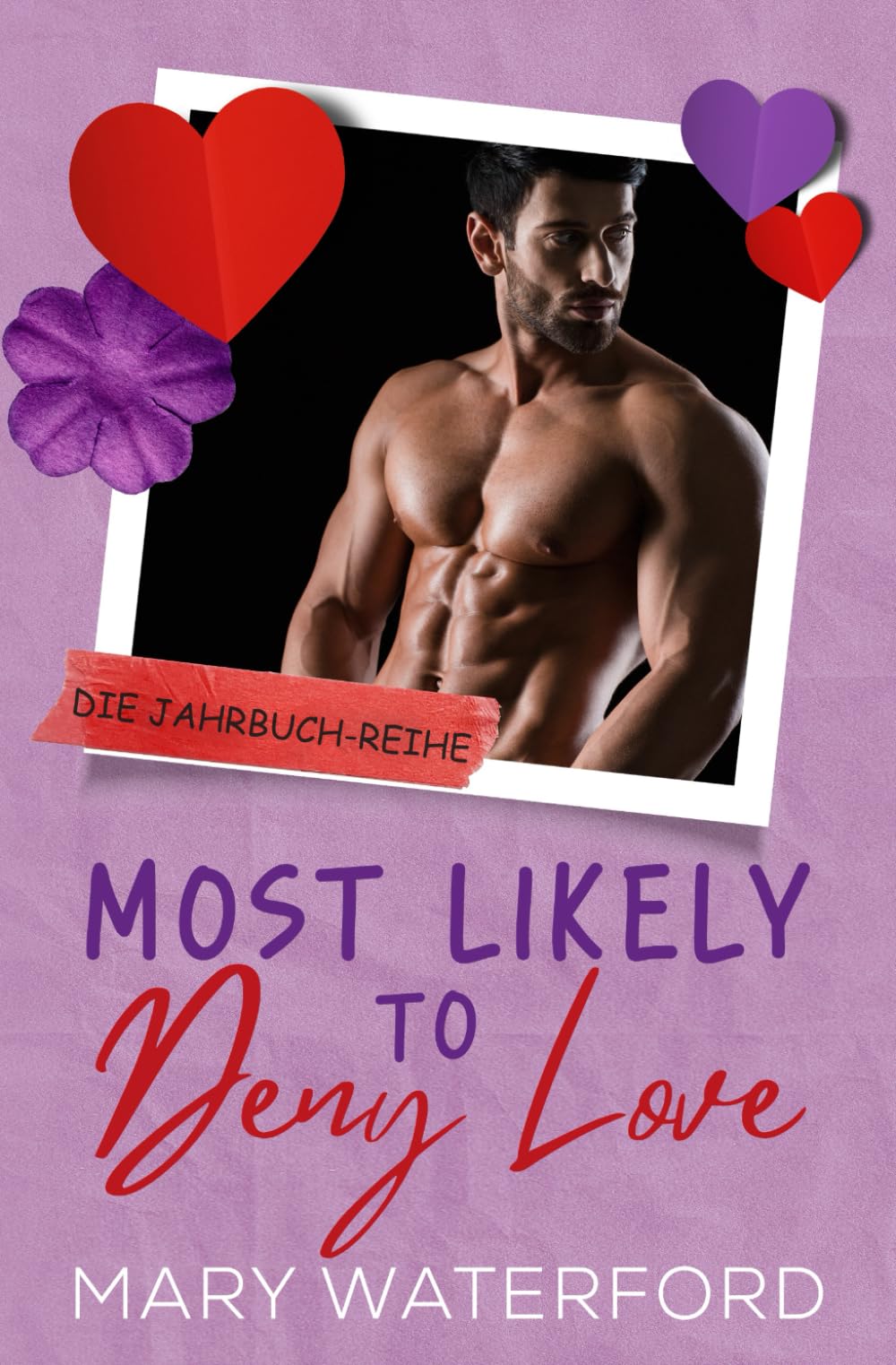 Most Likely to Deny Love: Die Jahrbuch-Reihe (Band 2) (Deutsche Ausgabe)