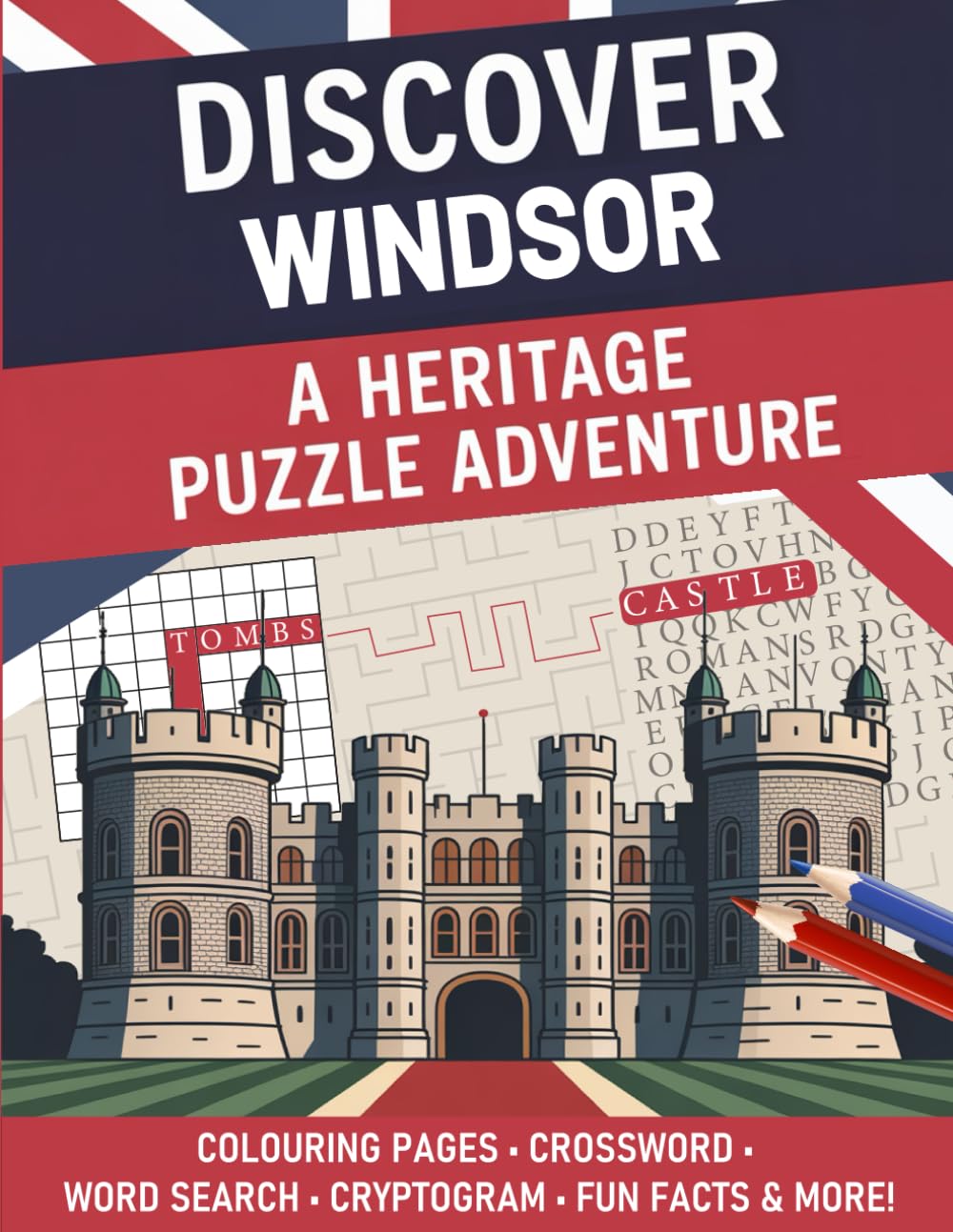 Windsor Heritage Puzzle Book (Large Print): Crosswords, Word Searches, Trivia, Colouring Pages, and Fascinating Facts for Adults and Seniors