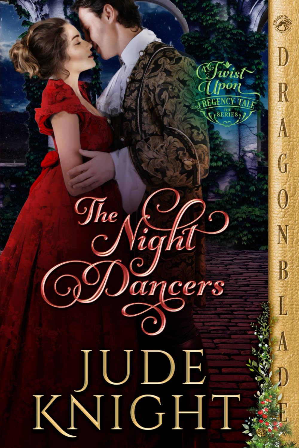 The Night Dancers (A Twist Upon a Regency Tale)