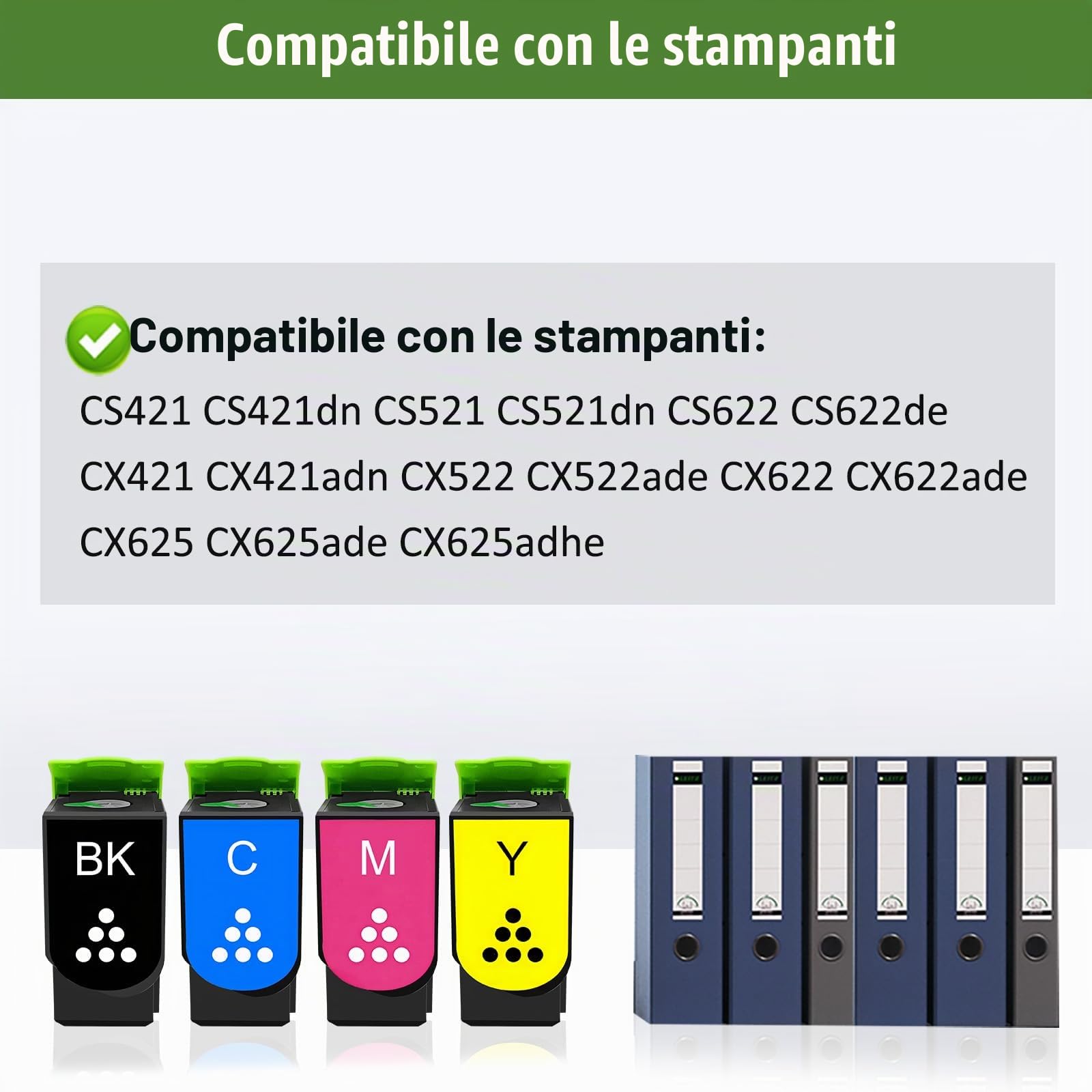 Cartucce Toner Compatibili 4 colori Set CS421 CS521 CS622 CX421 CX522 CX622 CX625 Capacità Standard per Stampanti Lexmark CS421dn CS521dn CS622de CX421adn CX522ade CX622ade CX625ade CX625adhe