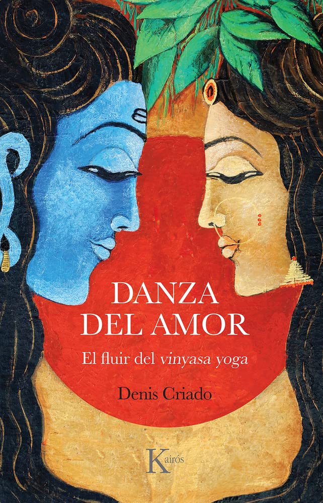Danza del Amor: El Fluir del Vinyasa Yoga (Sabiduria perenne)