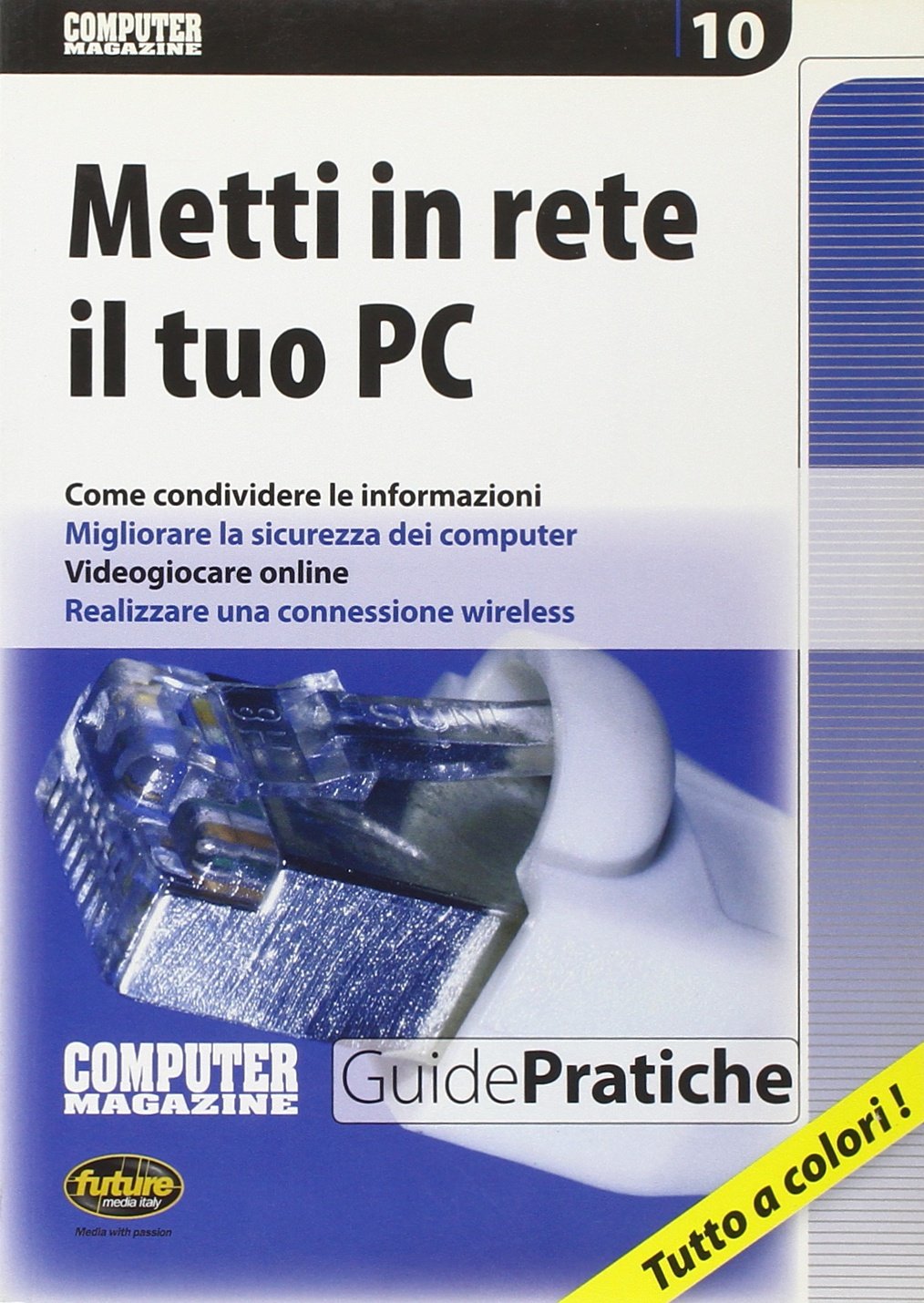 Metti in rete il tuo PC (Guide pratiche)