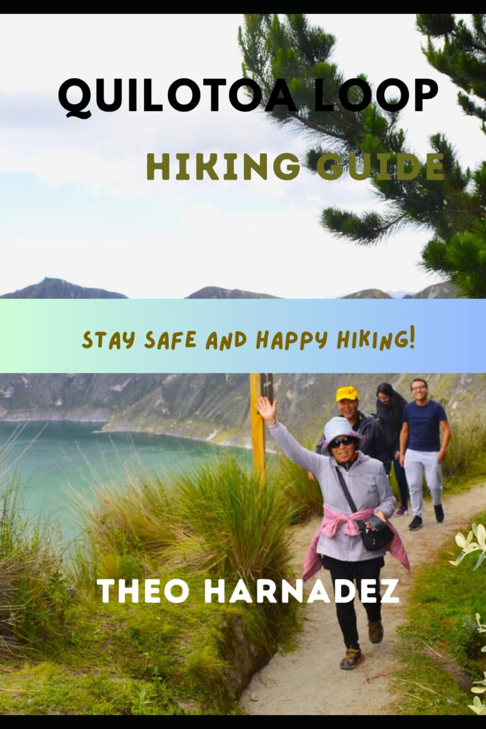 QUILOTOA LOOP HIKING GUIDE (UNTAMED ROUTES SERIES)