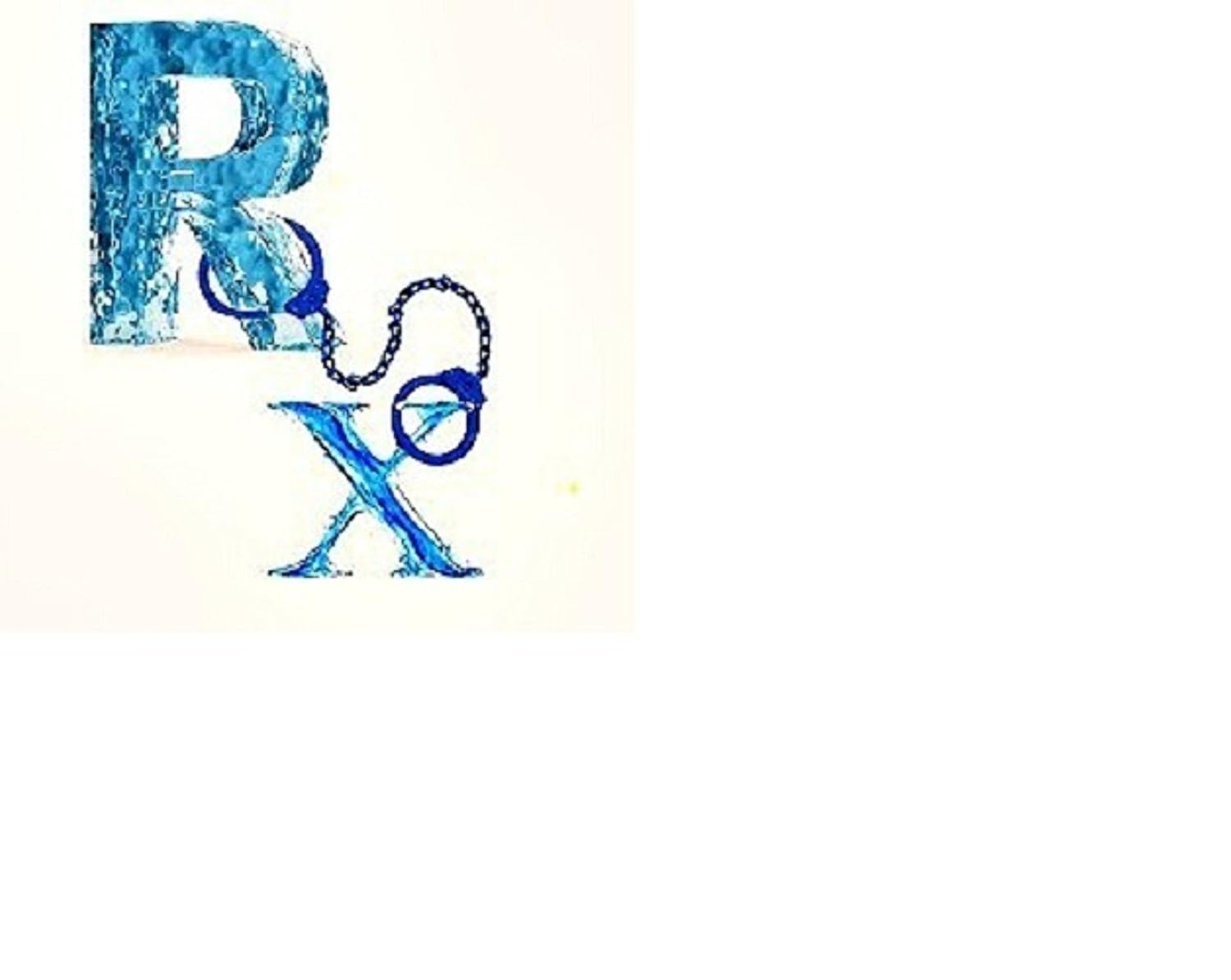 Liquid Handcuffs life as a pharmaceutical poster child Kindle