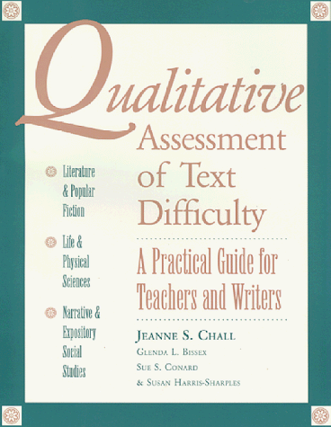 Qualitative Assessment of Text Difficulty: A Practical Guide for Teachers and Writers