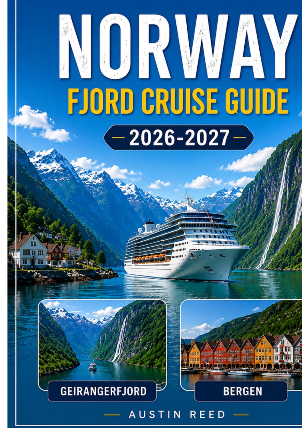 NORWAY FJORD CRUISE GUIDE 2026–2027