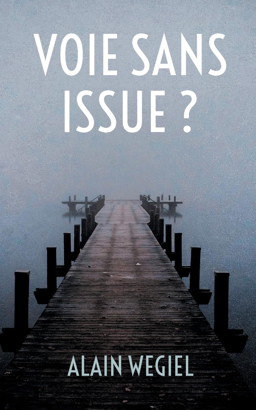 Voie sans issue ?