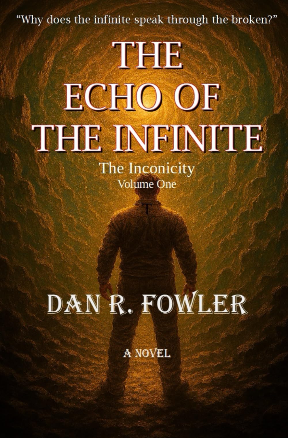 THE ECHO OF THE INFINITE: VOLUME ONE