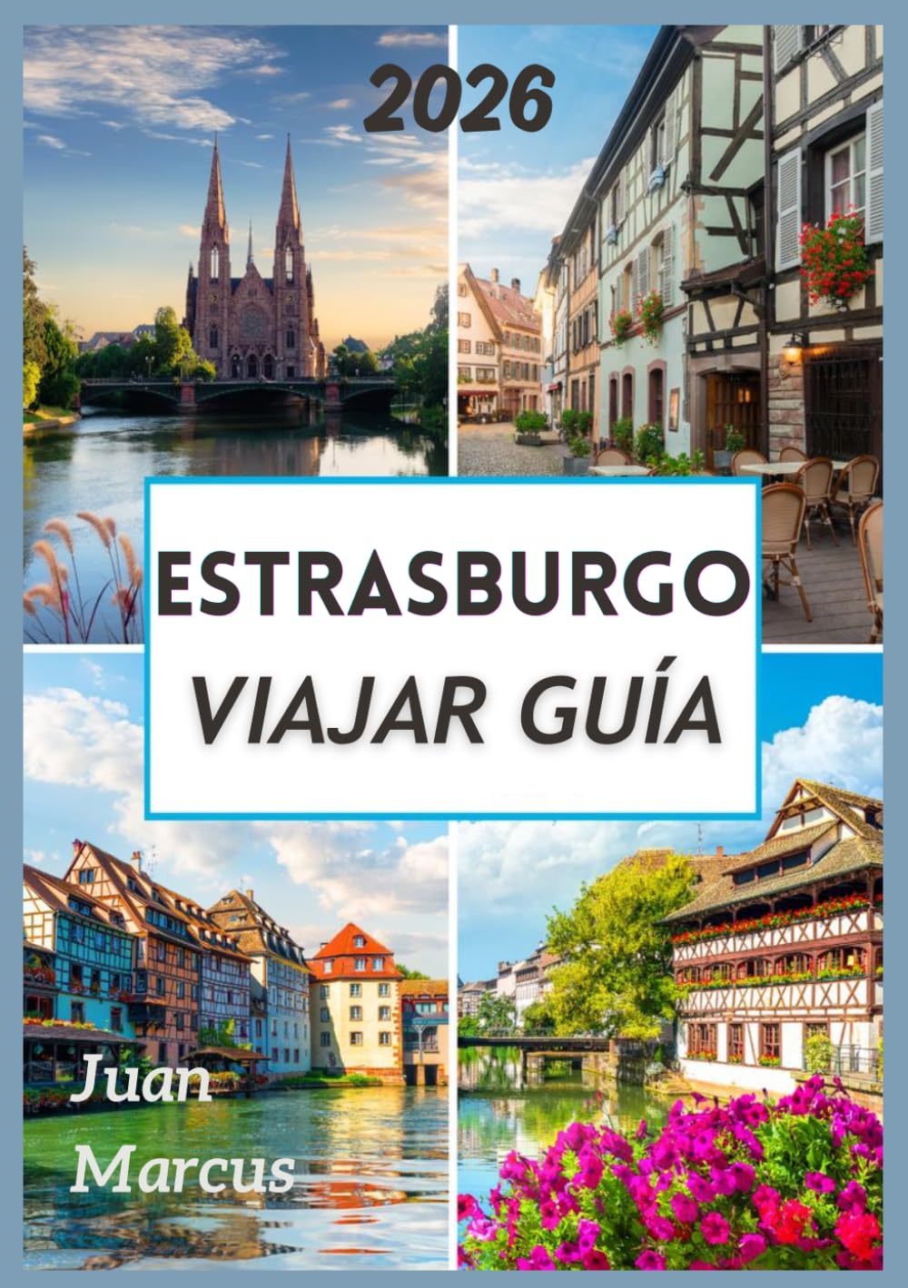ESTRASBURGO VIAJAR GUÍA 2026