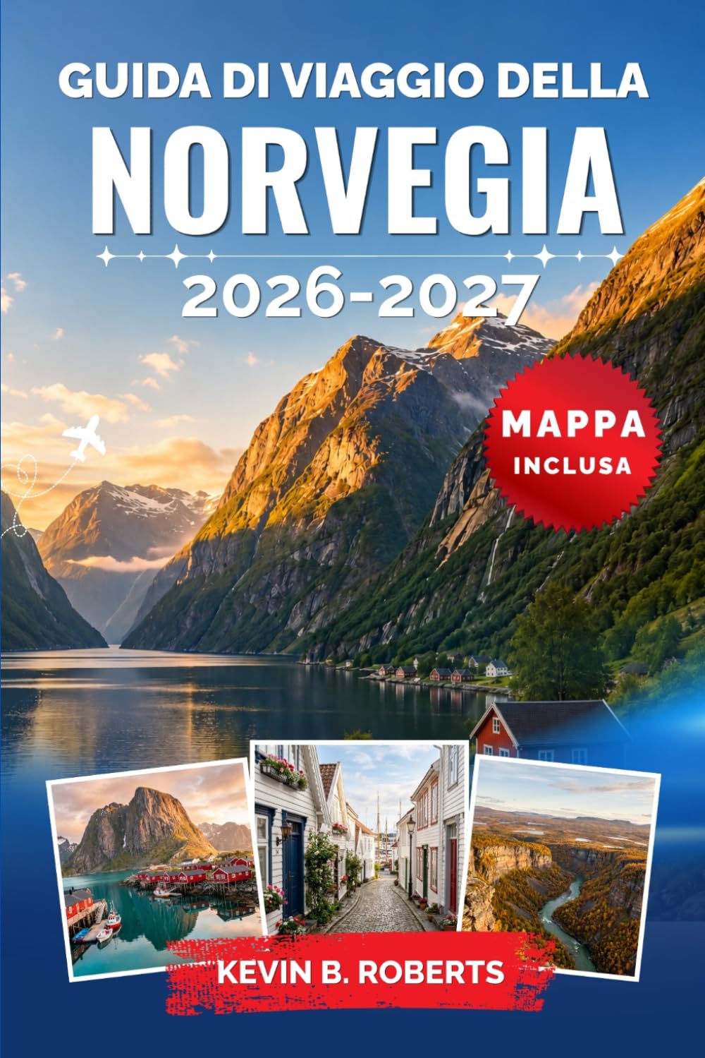 Guida di viaggio della Norvegia 2026-2027: Esplora fiordi maestosi, l'aurora boreale, il patrimonio vichingo e avventure artiche con itinerari ... da esperti e autentiche esperienze locali