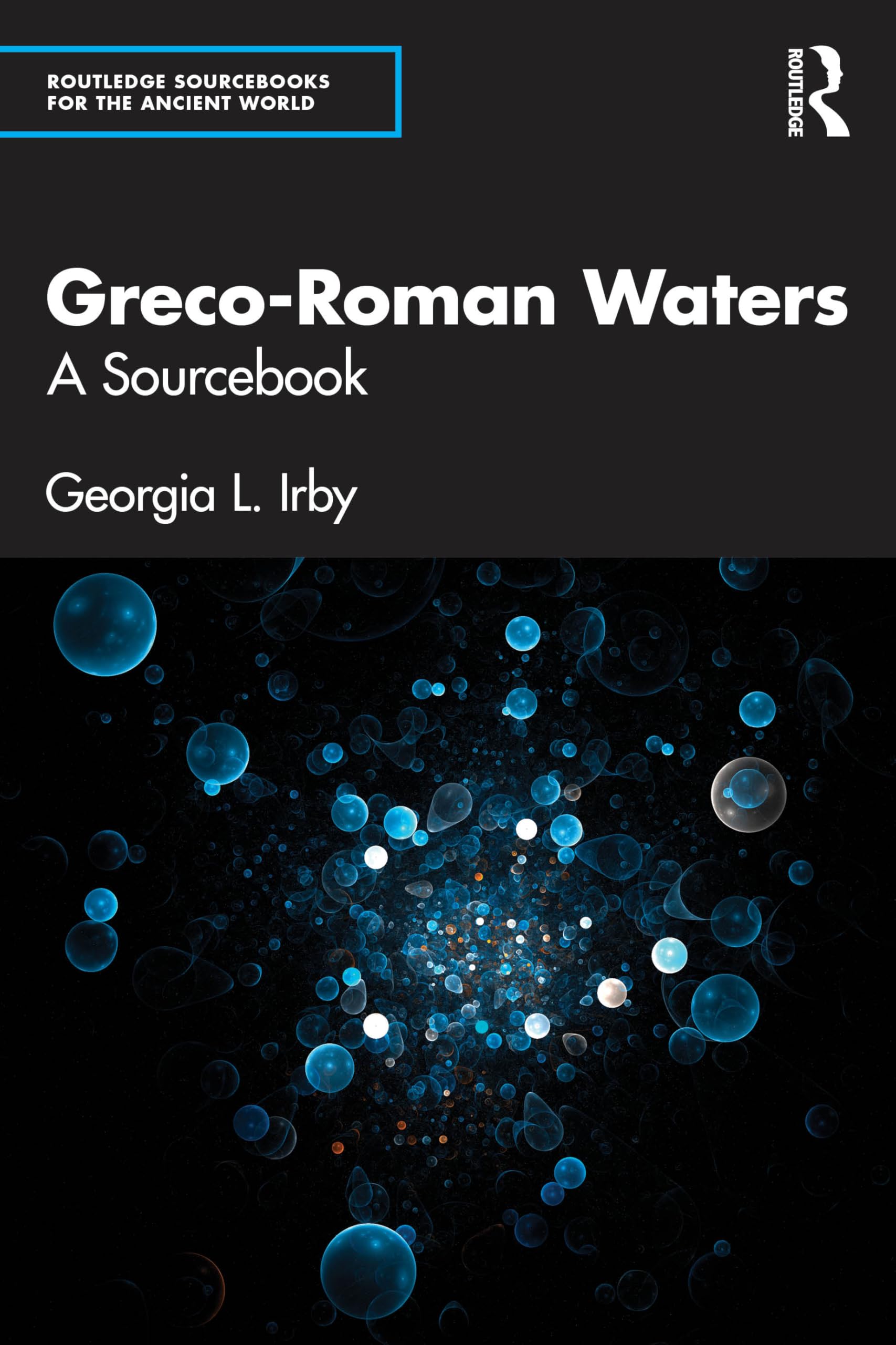 Greco-Roman Waters: A Sourcebook (Routledge Sourcebooks for the Ancient World)