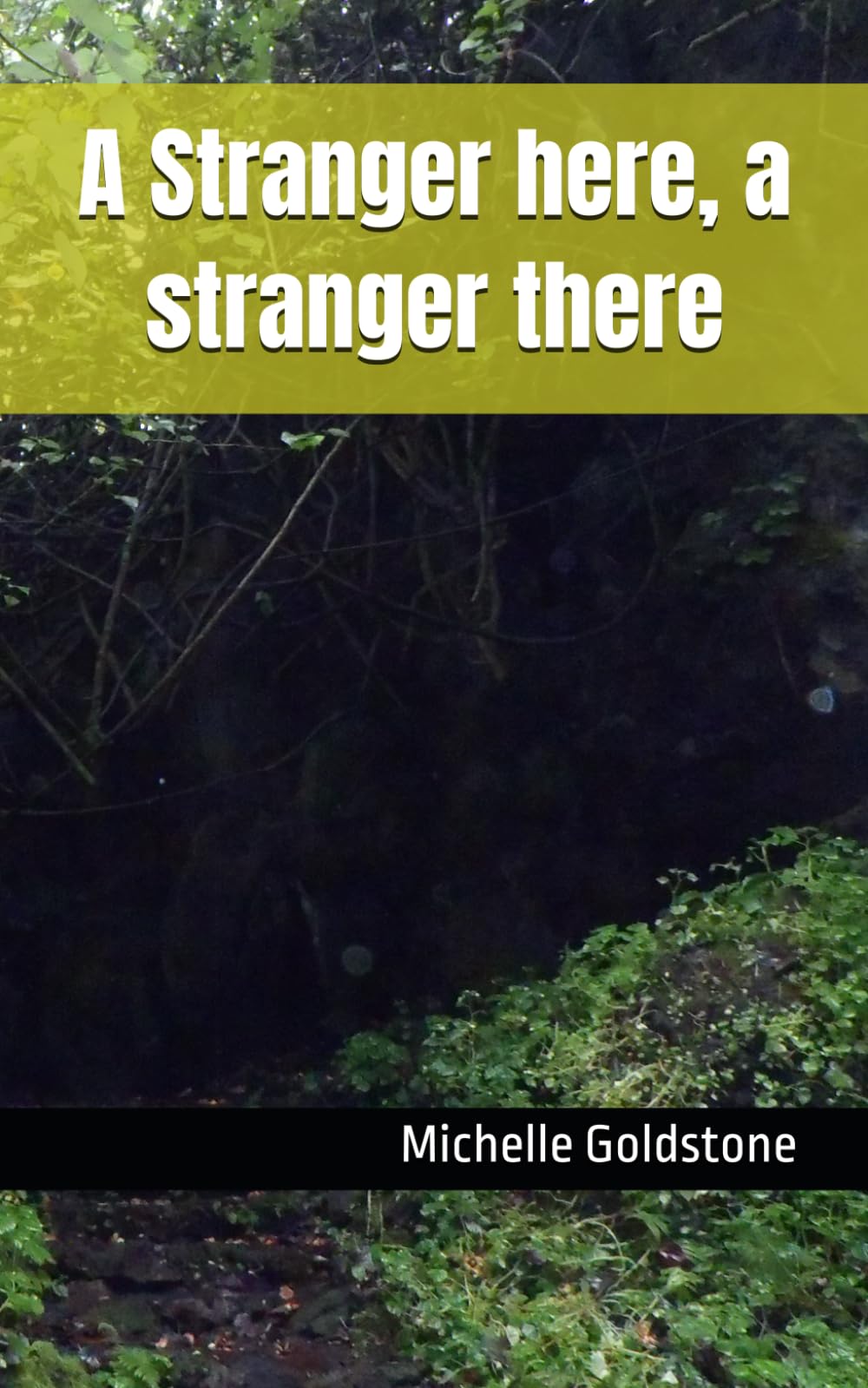 A Stranger here, a stranger there