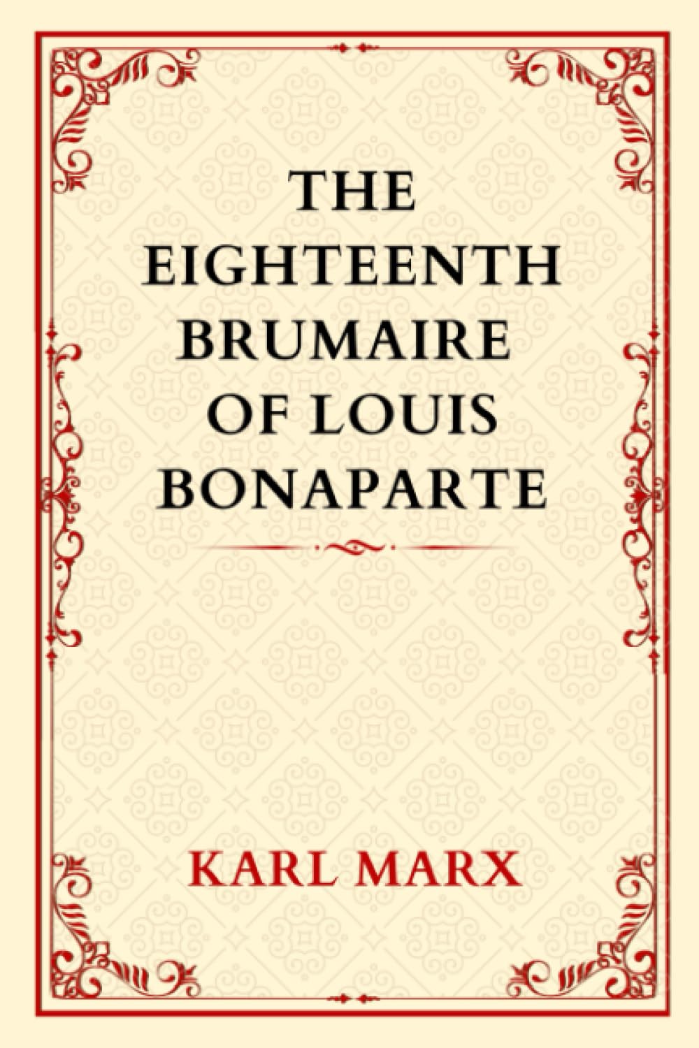 The Eighteenth Brumaire of Louis Bonaparte Strategies Employed by