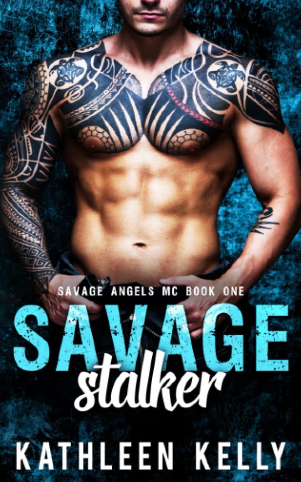 Savage Stalker: Motorcycle Club Romance: 1 (Savage Angels MC)