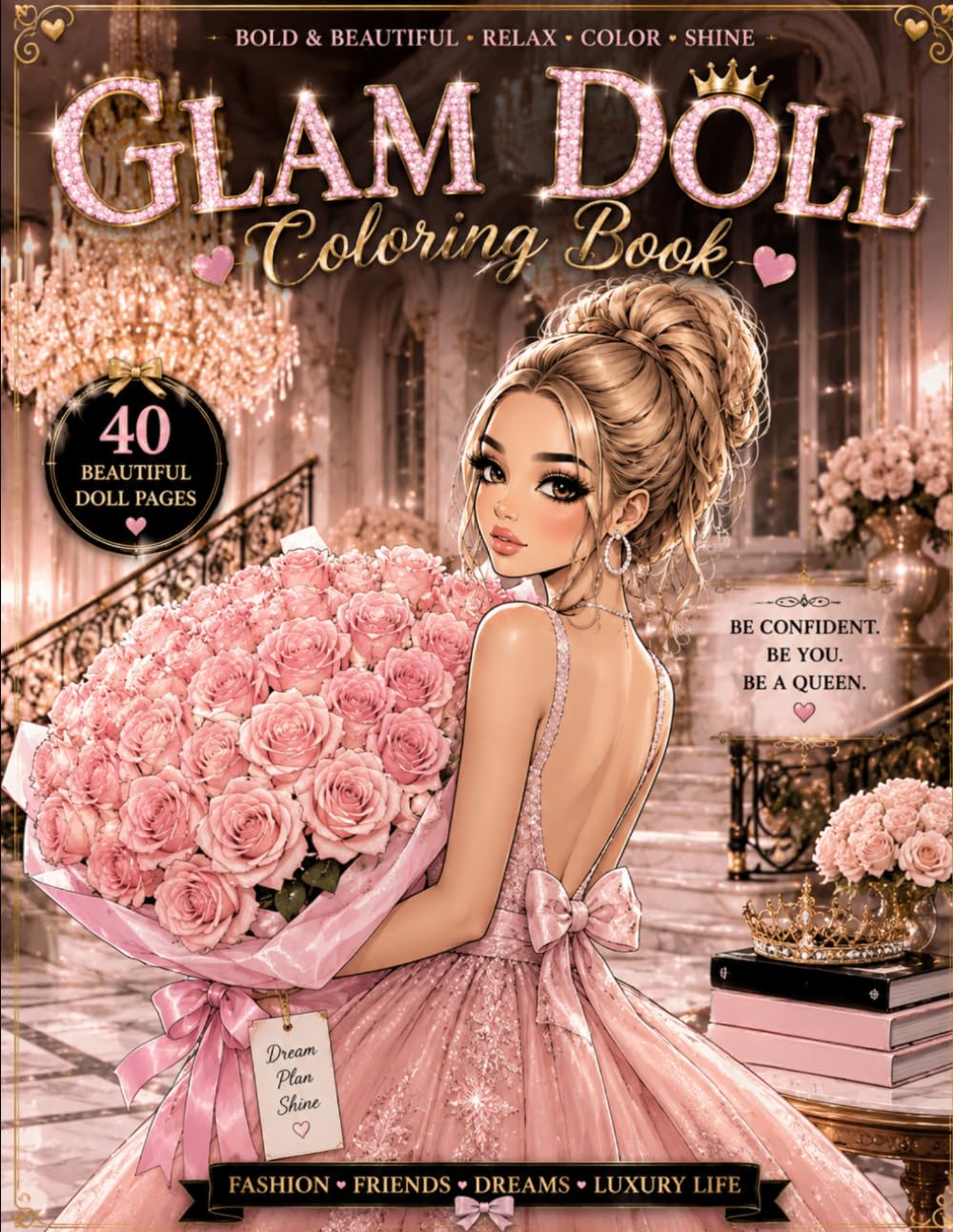 Glam Doll Coloring Book: 40 Luxury Fashion, Beauty and Self-Care Coloring Pages for Teens and Adults