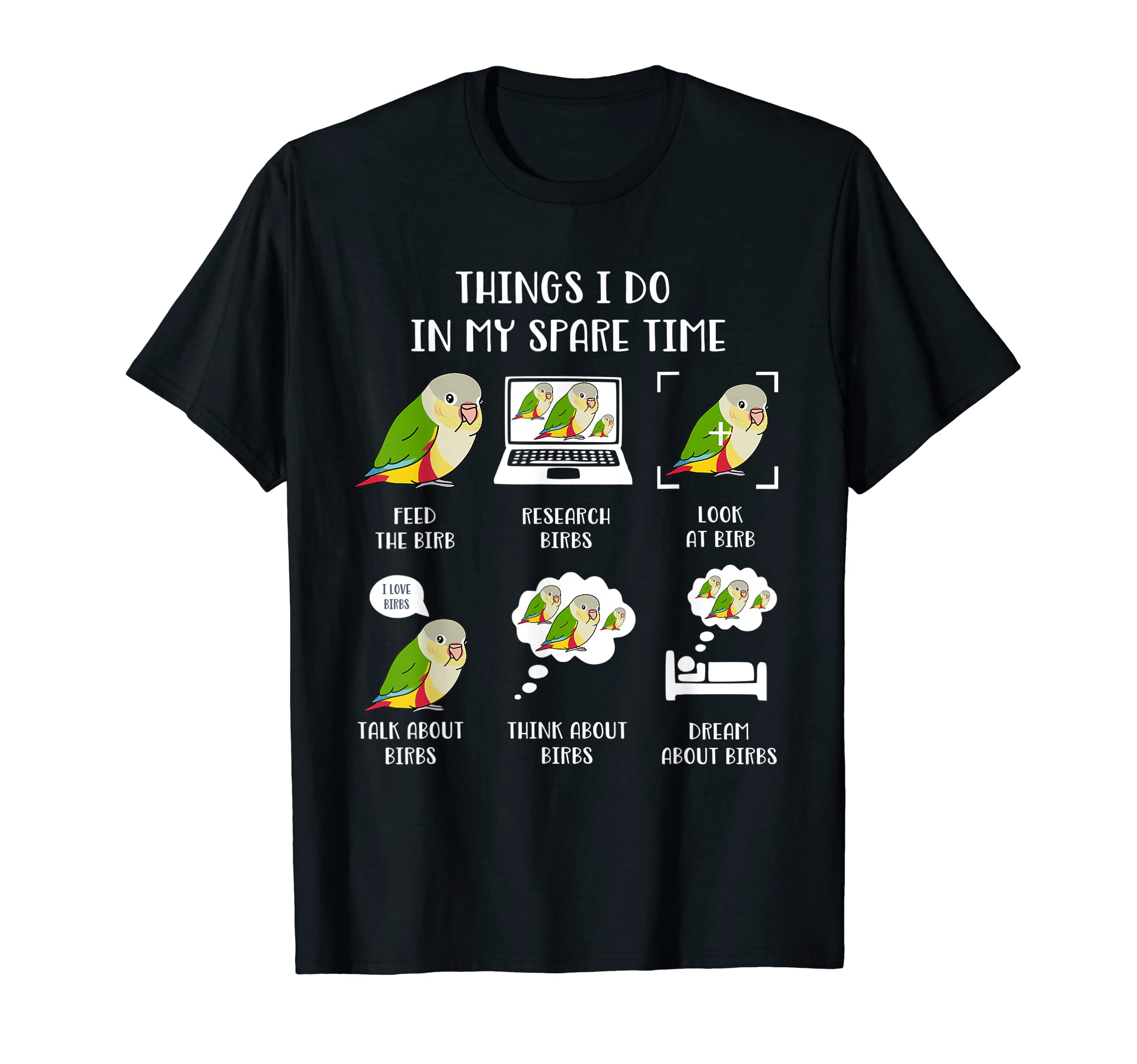 Chubby Parrot StoreThings I do in my Spare Time Parrot Chubby Pineapple Conure T-Shirt