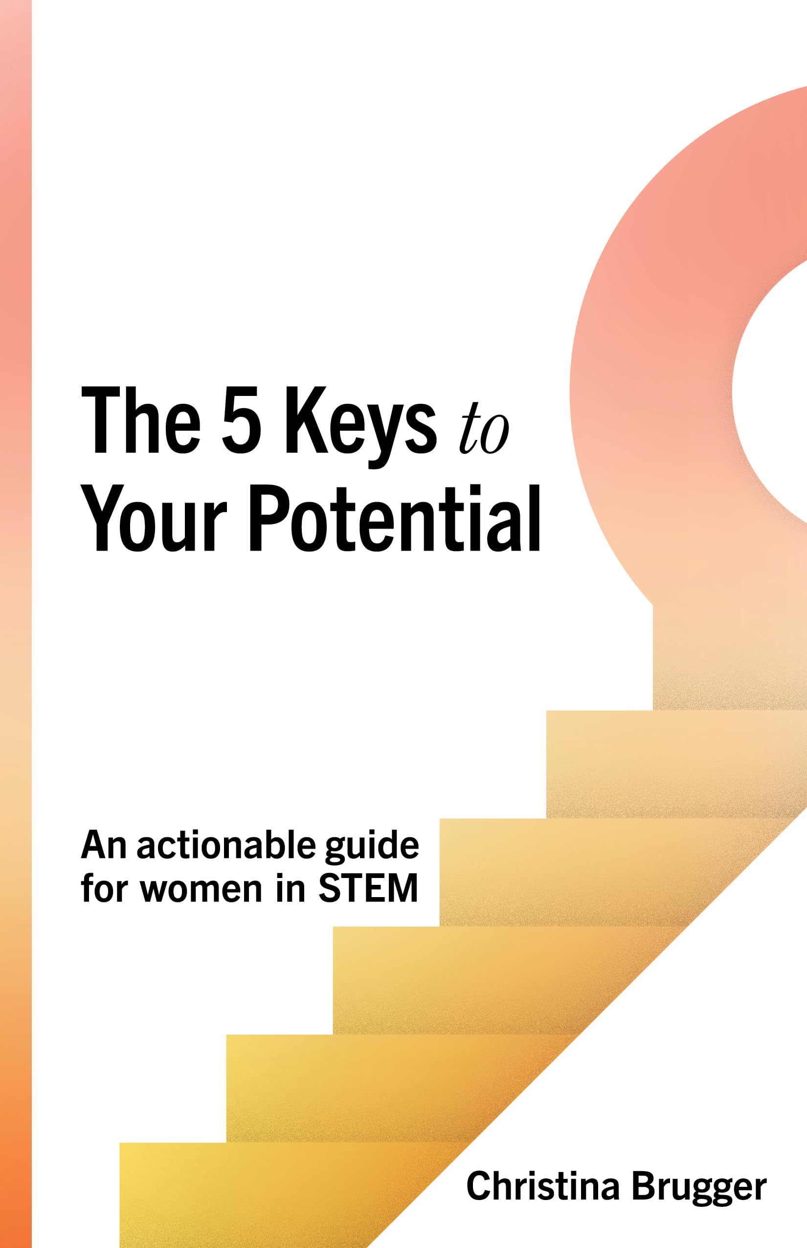 The 5 Keys to Your Potential