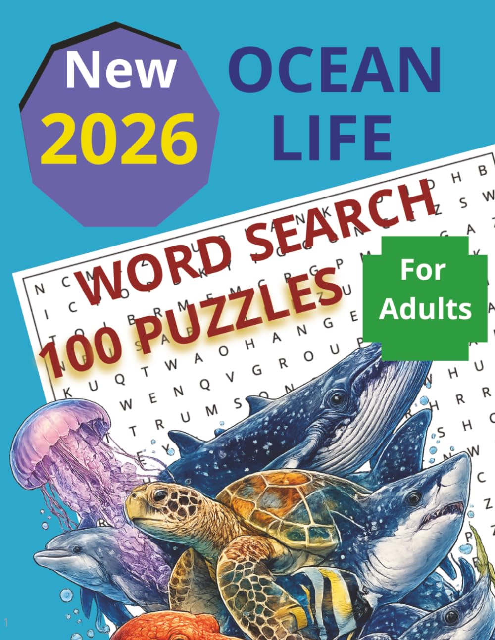 Beneath the Blue: Ocean Word Search Collection: 100 Immersive Puzzles Featuring Sea Creatures, Deep-Sea Wonders, and the Incredible Scale of the Ocean