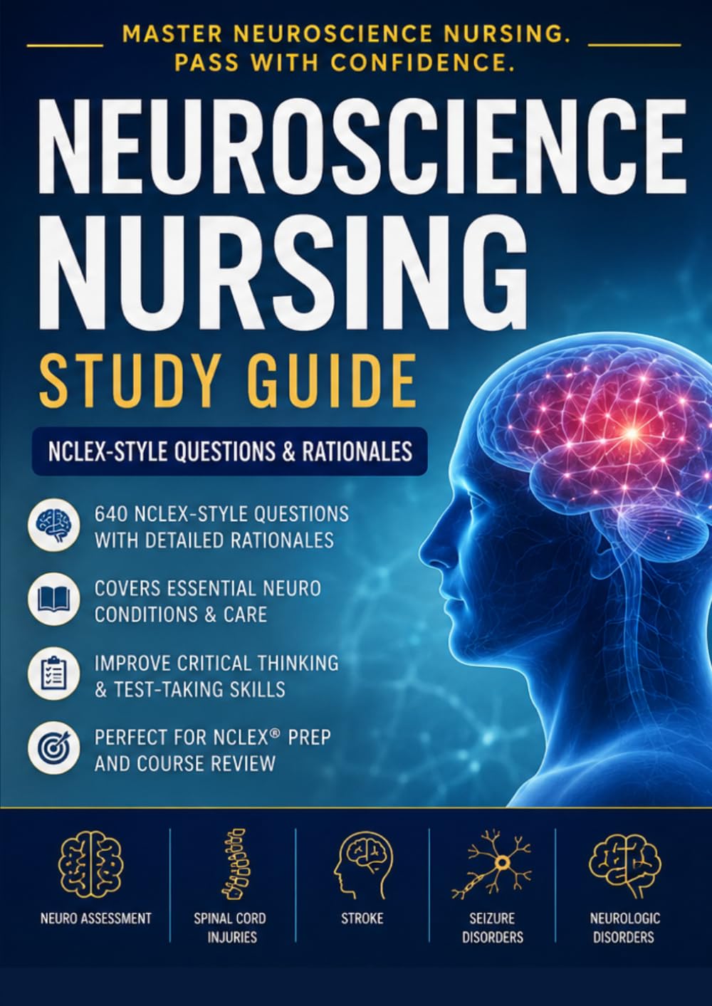 CNN Study Guide 2026–2027: Complete Certified Neuroscience Nurse Certification Exam Prep with Evidence-Based Content and Board-Style Exam Preparation