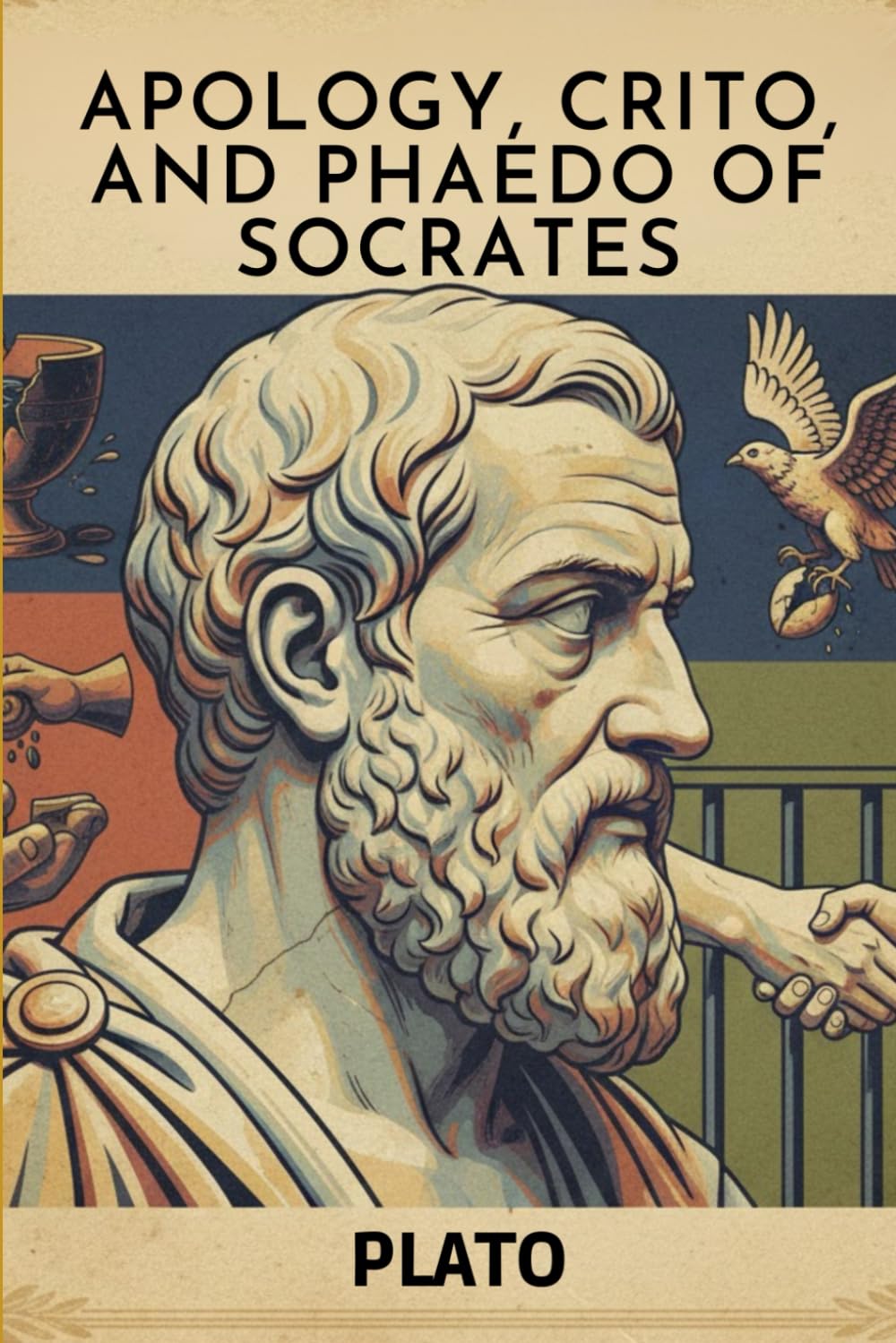 Apology, Crito, and Phaedo of Socrates