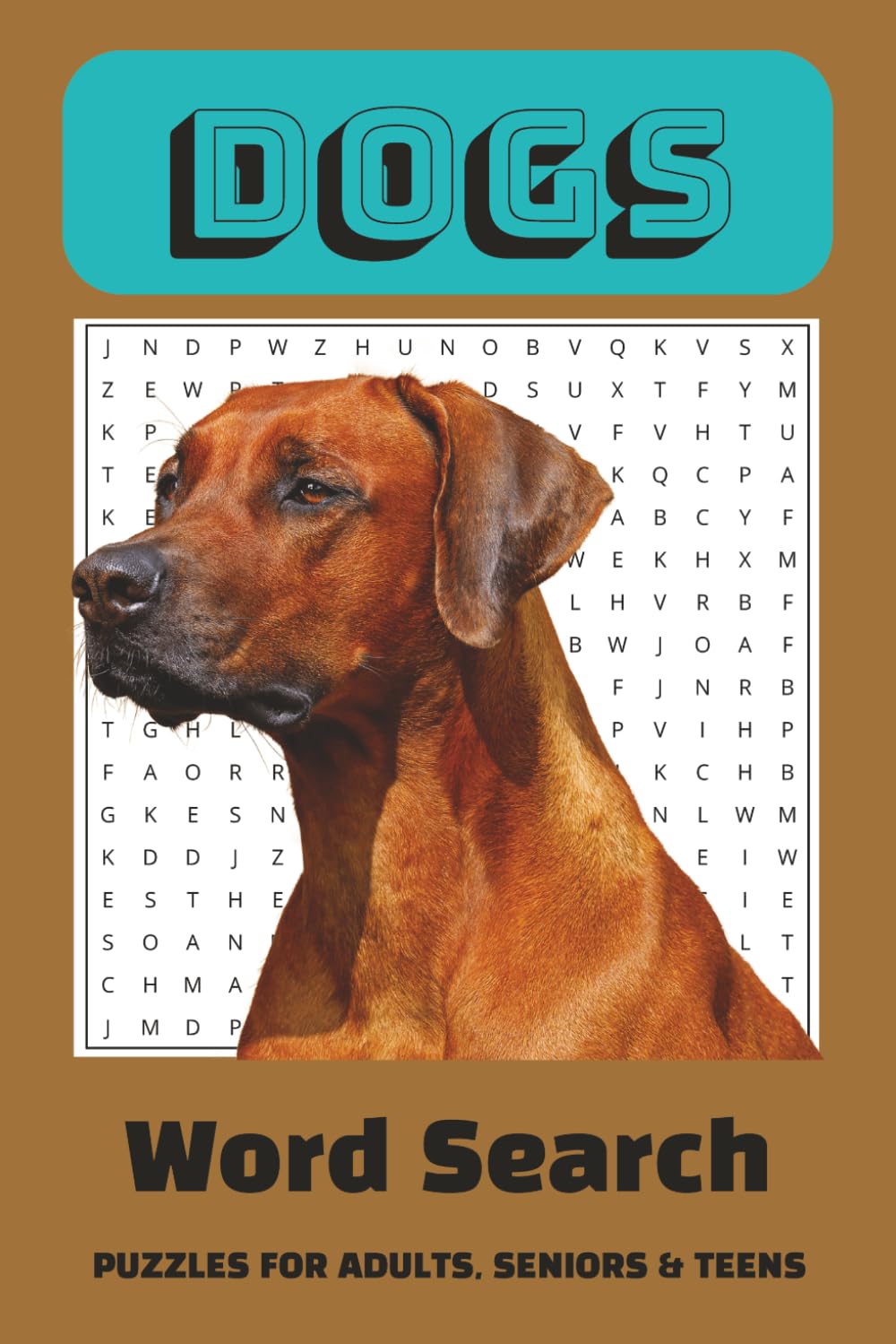 Dog Word Search Puzzle Book: Word Searches with Easy to Read Print about Dogs, Puppies, Canines and More |6x9 inches, 110 pages|50+ Puzzles … Gifts for Vacations, Holidays and Free Times