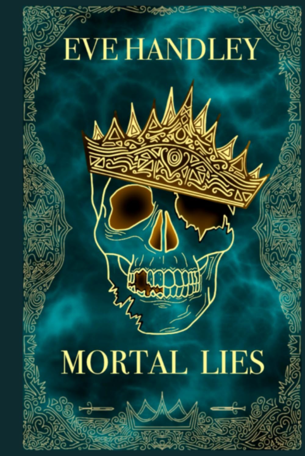 Mortal Lies (From Divine Ends To Demonic Beginnings)