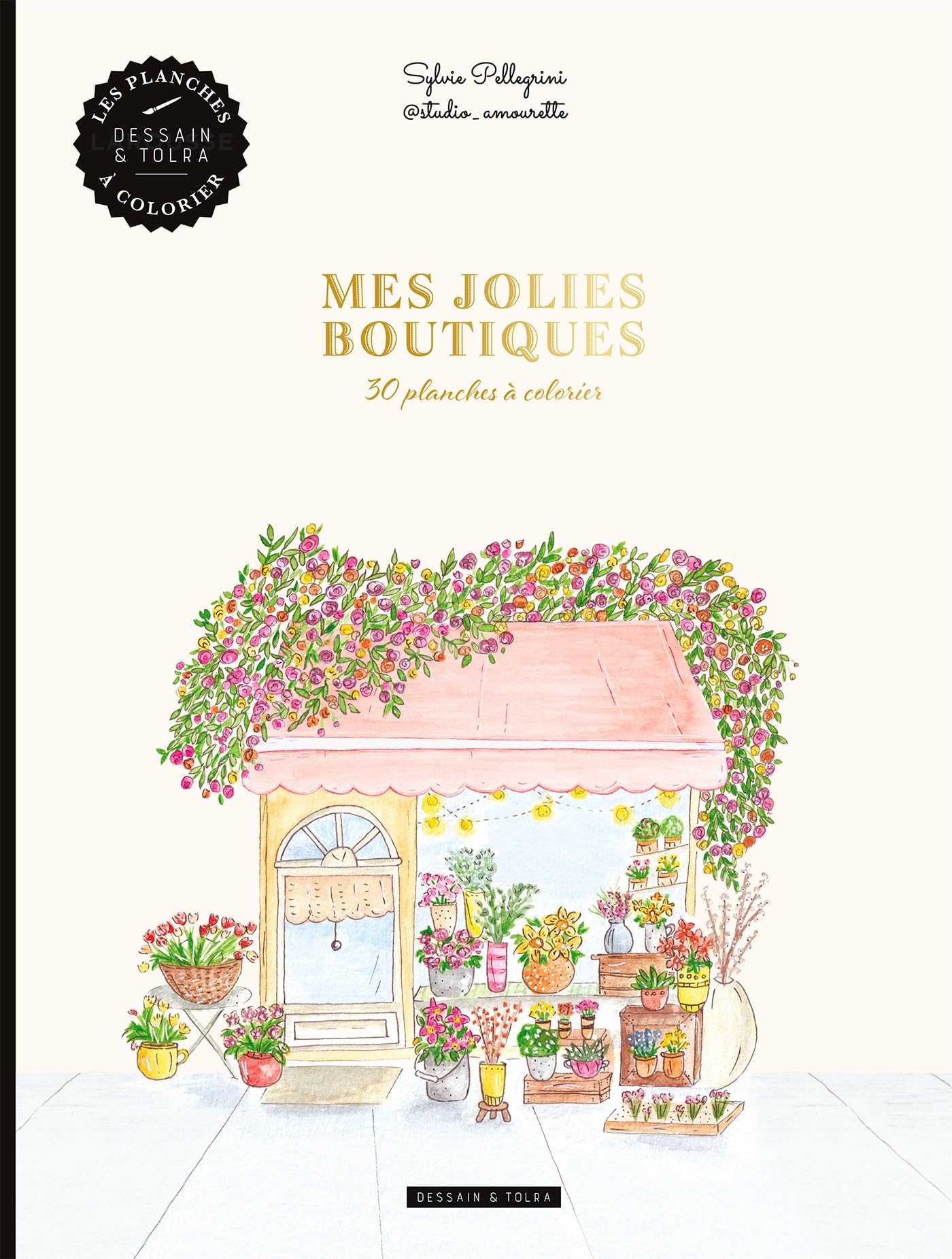 Mes jolies boutiques à colorier: 30 planches à colorier