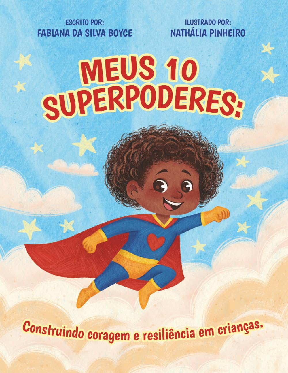 Meus 10 Superpoderes: Construindo Coragem e Resiliência em Crianças