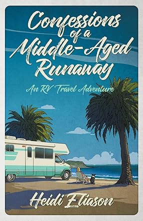 Confessions of a Middle-Aged Runaway
