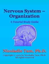 Nervous System – Organization: A Tutorial Study Guide (Science Textbook Series)