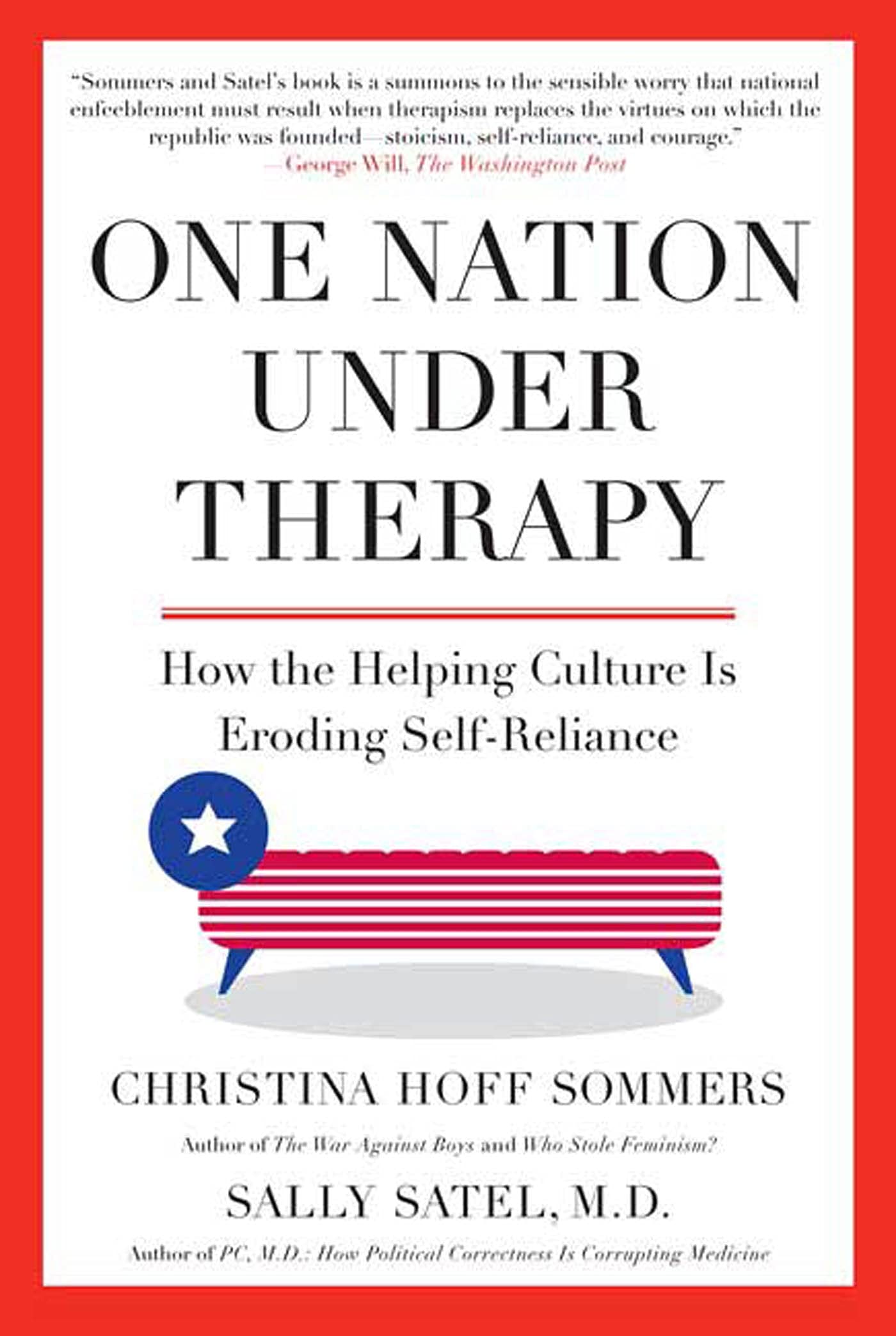 One Nation Under Therapy: How the Helping Culture Is Eroding Self-Reliance