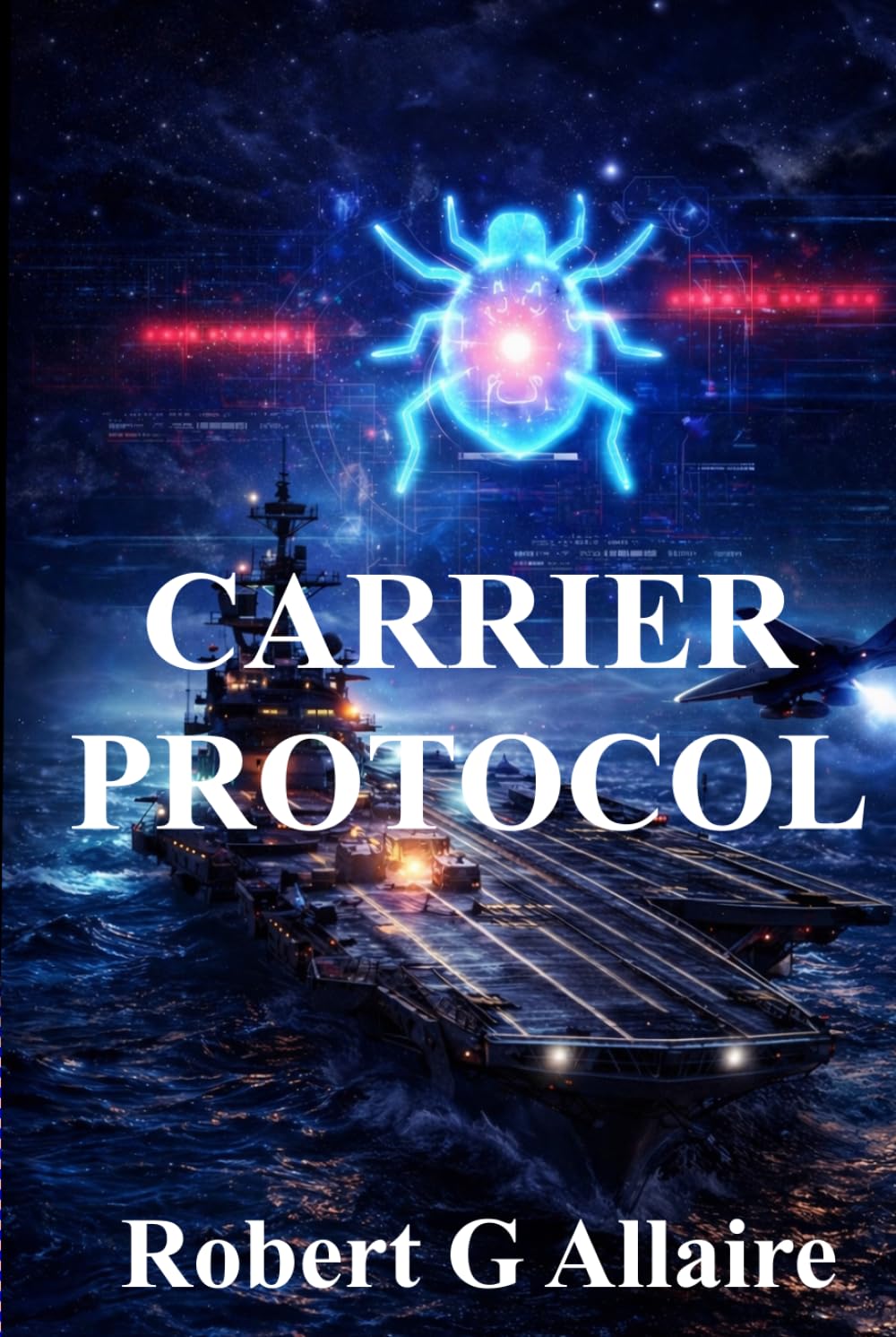 CARRIER PROTOCOL: Steel, Fire, and Silent Code Book One of The Carrier Protocol Series